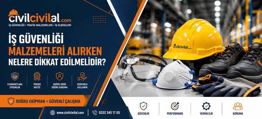 İş Güvenliği Malzemeleri Alırken Nelere Dikkat Edilmelidir?