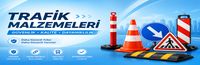 TRAFİK MALZEMELERİ